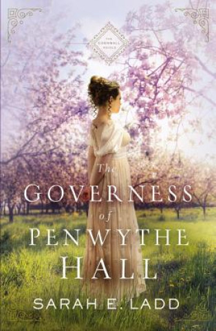 Kniha Governess of Penwythe Hall Sarah E Ladd