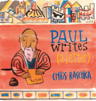 Carte Paul Writes (A Letter) Chris Raschka
