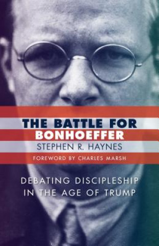 Libro Battle for Bonhoeffer Stephen R. Haynes