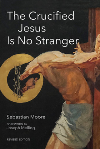 Carte Crucified Jesus Is No Stranger Sebastian Moore