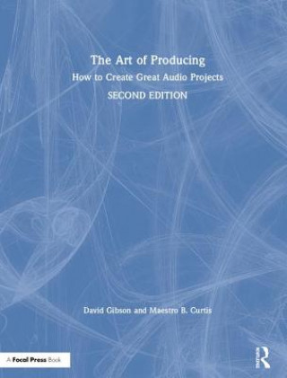 Kniha Art of Producing David Gibson