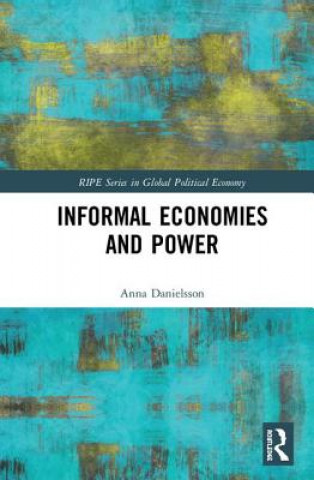 Könyv Informal Economies and Power Danielsson