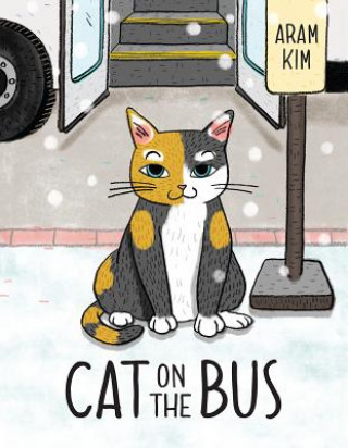Kniha Cat On The Bus Aram Kim