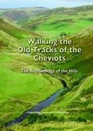 Kniha Walking the Old Tracks of the Cheviots David Jones