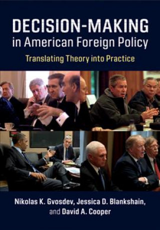 Könyv Decision-Making in American Foreign Policy Gvosdev