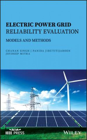 Knjiga Electric Power Grid Reliability Evaluation - Models and Methods Chanan Singh