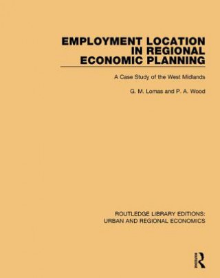 Kniha Employment Location in Regional Economic Planning LOMAS