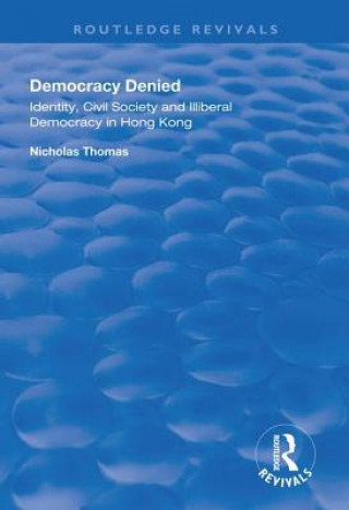 Kniha Democracy Denied Nicholas Thomas