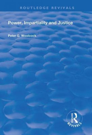 Carte Power, Impartiality and Justice Peter G. Woolcock