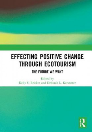 Carte Effecting Positive Change through Ecotourism Deborah Kerstetter