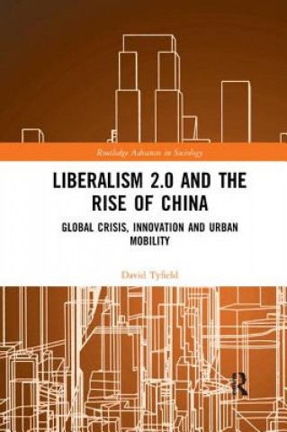 Kniha Liberalism 2.0 and the Rise of China Tyfield