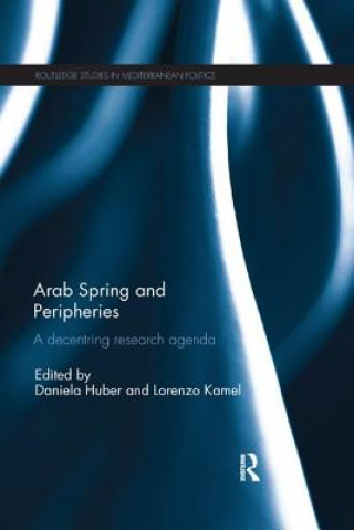 Kniha Arab Spring and Peripheries 