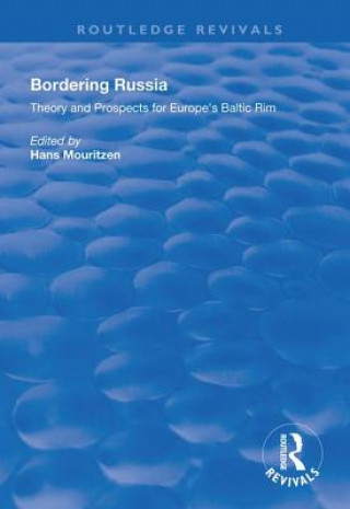 Knjiga Bordering Russia Hans Mouritzen