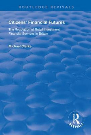 Knjiga Citizens' Financial Futures Michael Clarke