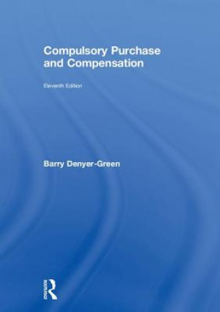 Kniha Compulsory Purchase and Compensation Denyer-Green