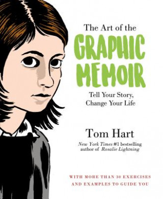 Kniha Art of the Graphic Memoir, The TOM HART