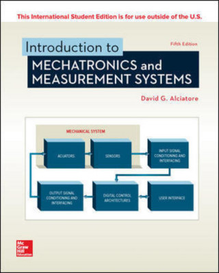 Книга ISE Introduction to Mechatronics and Measurement Systems ALCIATORE