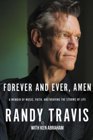 Kniha Forever and Ever, Amen Randy Travis