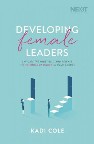 Βιβλίο Developing Female Leaders Kadi Cole