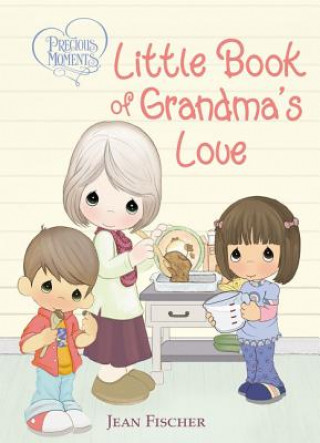 Kniha Precious Moments: Little Book of Grandma's Love Precious Moments