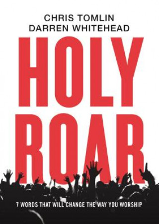 Livre Holy Roar Chris Tomlin