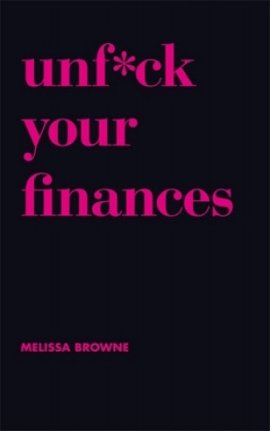 Book Unf*ck Your Finances Melissa Browne