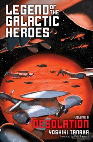 Könyv Legend of the Galactic Heroes, Vol. 8 Yoshiki Tanaka