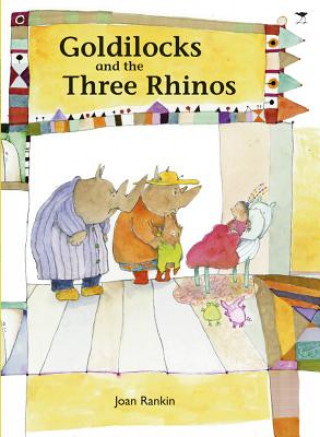 Könyv Goldilocks & the three rhinos Joan Rankin