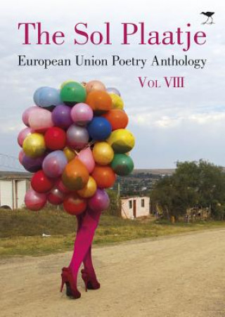 Kniha Sol Plaatje European Union Poetry Anthology Mongane Wally Serote