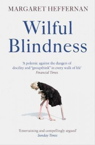 Книга Wilful Blindness Margaret Heffernan