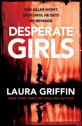 Książka Desperate Girls Laura Griffin