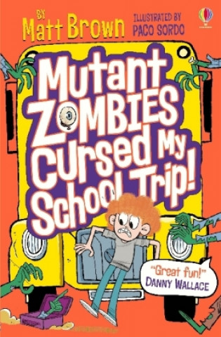 Książka Mutant Zombies Cursed My School Trip MATT BROWN