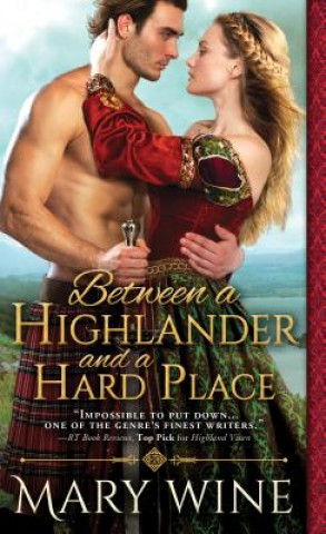 Kniha Between a Highlander and a Hard Place Mary Wine