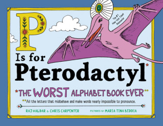 Kniha P Is for Pterodactyl RAJ HALDAR