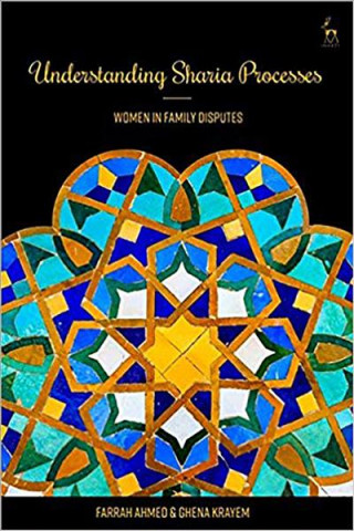 Книга Understanding Sharia Processes Farrah Ahmed