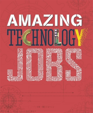 Kniha Amazing Jobs: Technology Colin Hynson