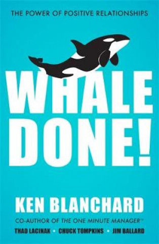 Könyv Whale Done! Ken Blanchard