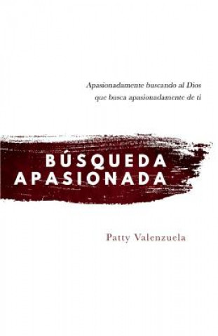 Книга Busqueda Apasionada Patty Valenzuela