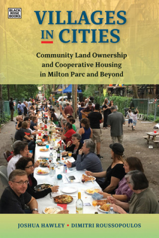 Libro Villages in Cities - Community Land Ownership and Cooperative Housing in Milton Parc and Beyond Joshua Hawley