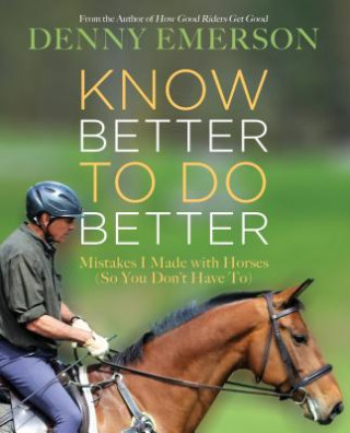 Carte Know Better to Do Better Denny Emerson