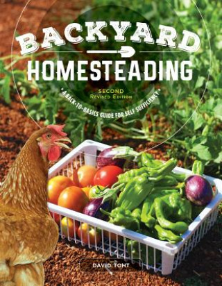 Книга Backyard Homesteading, 2nd Revised Edition David Toht