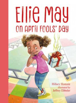 Kniha Ellie May on April Fools' Day Hillary Homzie