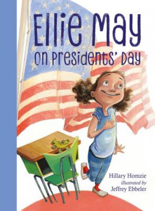 Książka Ellie May on Presidents' Day Hillary Homzie