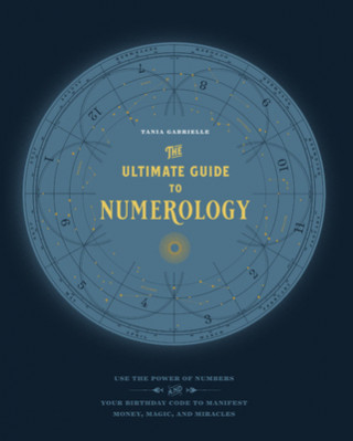 Kniha Ultimate Guide to Numerology Tania Gabrielle