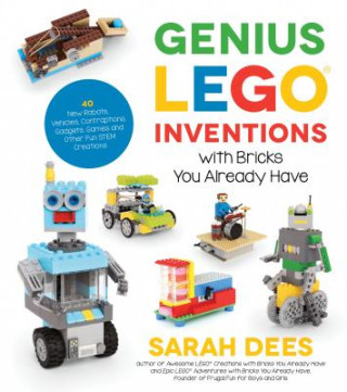 Книга Genius LEGO Inventions with Bricks You Already Have SARAH DEES