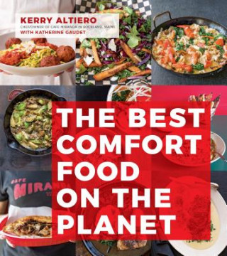 Carte Best Comfort Food on the Planet KERRY ALTIERO