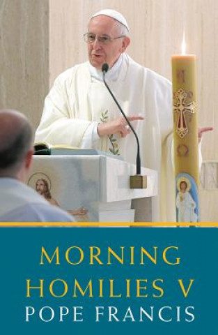 Kniha Morning Homilies V Pope Francis