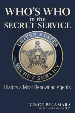 Kniha Who's Who in the Secret Service Vincent Palamara