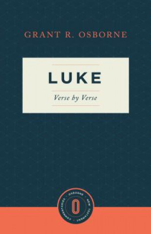 Knjiga Luke Verse by Verse Grant R. Osborne