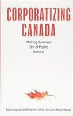 Buch Corporatizing Canada Chris Hurl